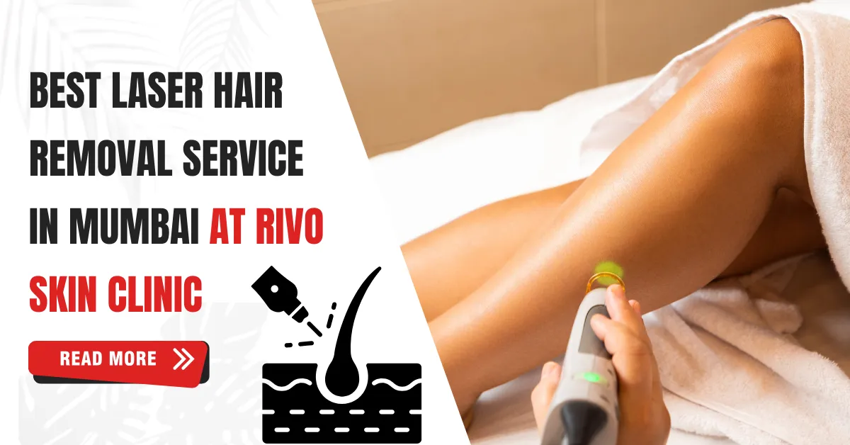 Laser hair removal service Mumbai - Rivo