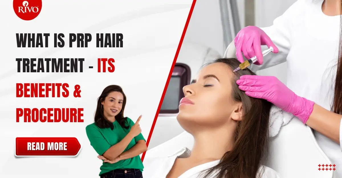 prp-hair-treatment-in-mumbai-rivo