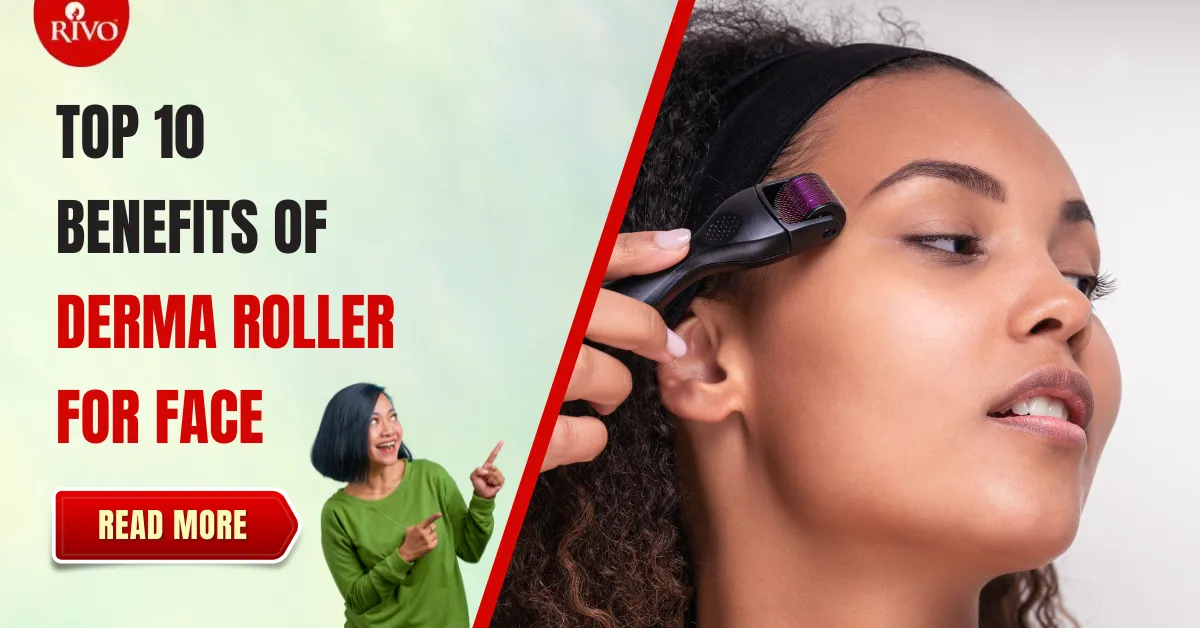 benefits-of-derma-roller-for-face