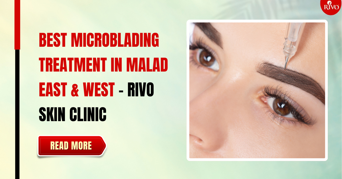 best microblading treatment malad
