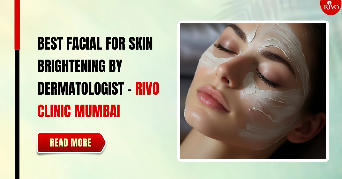 best facial for skin brightening